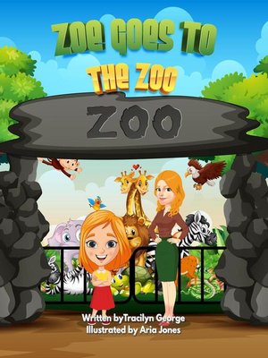 cover image of Zoe Goes to the Zoo